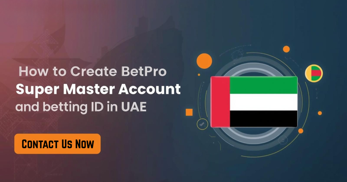 How to Create BetPro Super Master and Betting ID in UAE