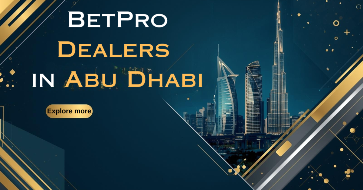 Betpro dealers in Abu Dhabi